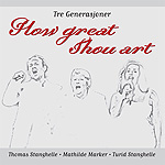 Tre Generasjoner: How great Thou art EP (2011)